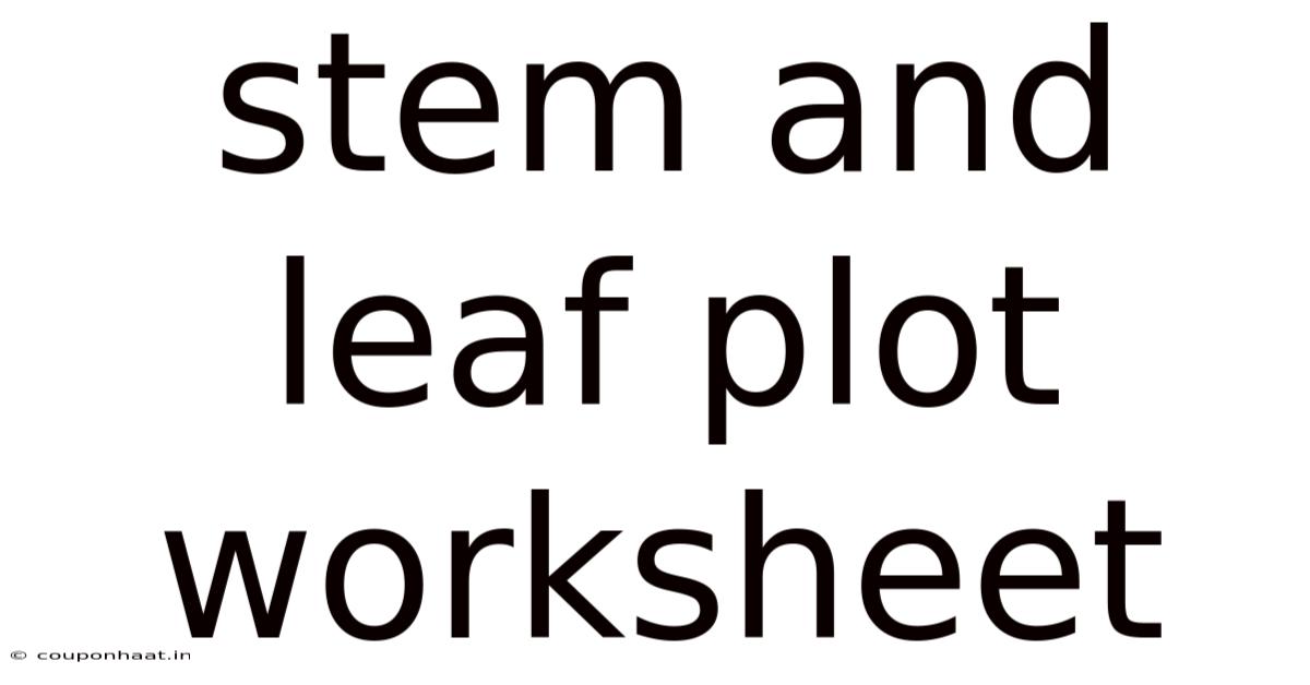 Stem And Leaf Plot Worksheet