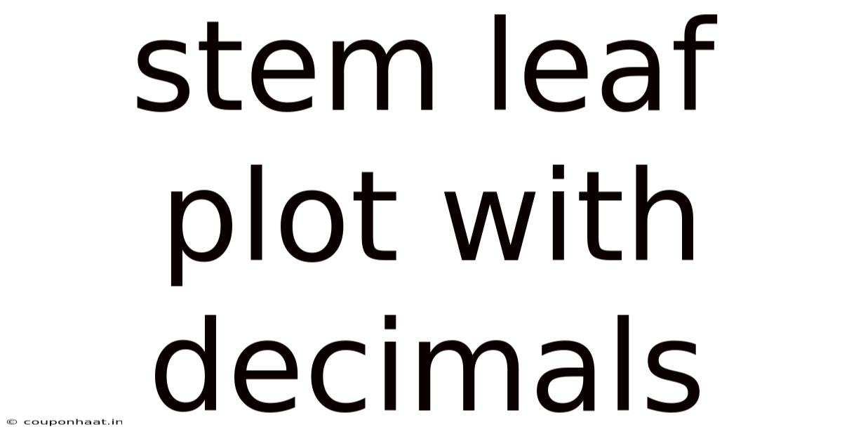Stem Leaf Plot With Decimals