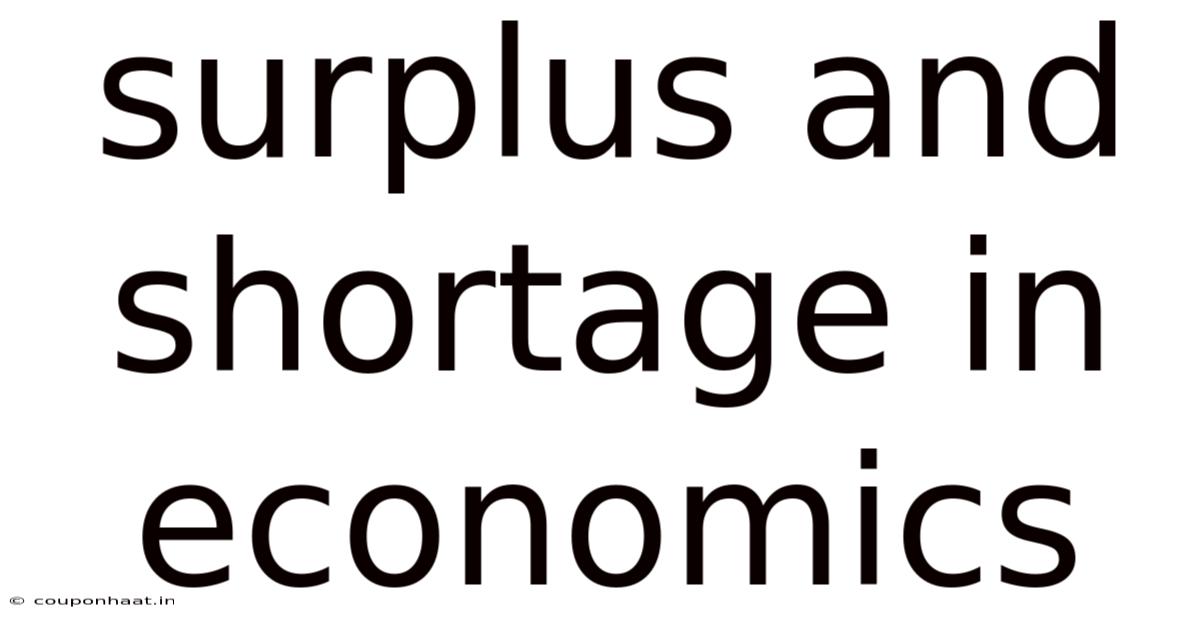Surplus And Shortage In Economics