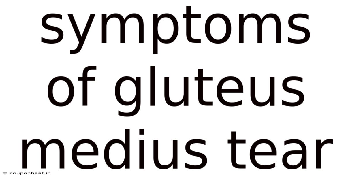 Symptoms Of Gluteus Medius Tear