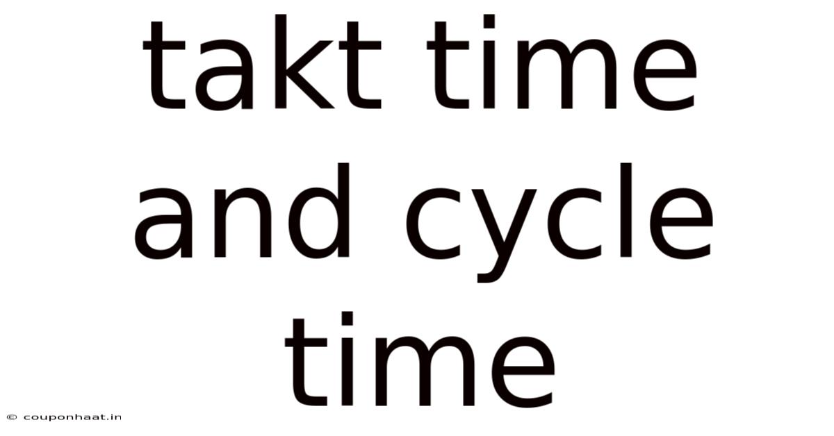 Takt Time And Cycle Time