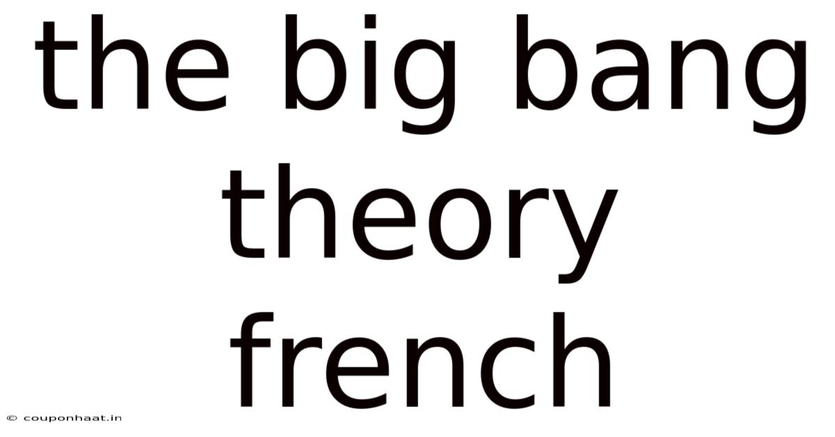 The Big Bang Theory French