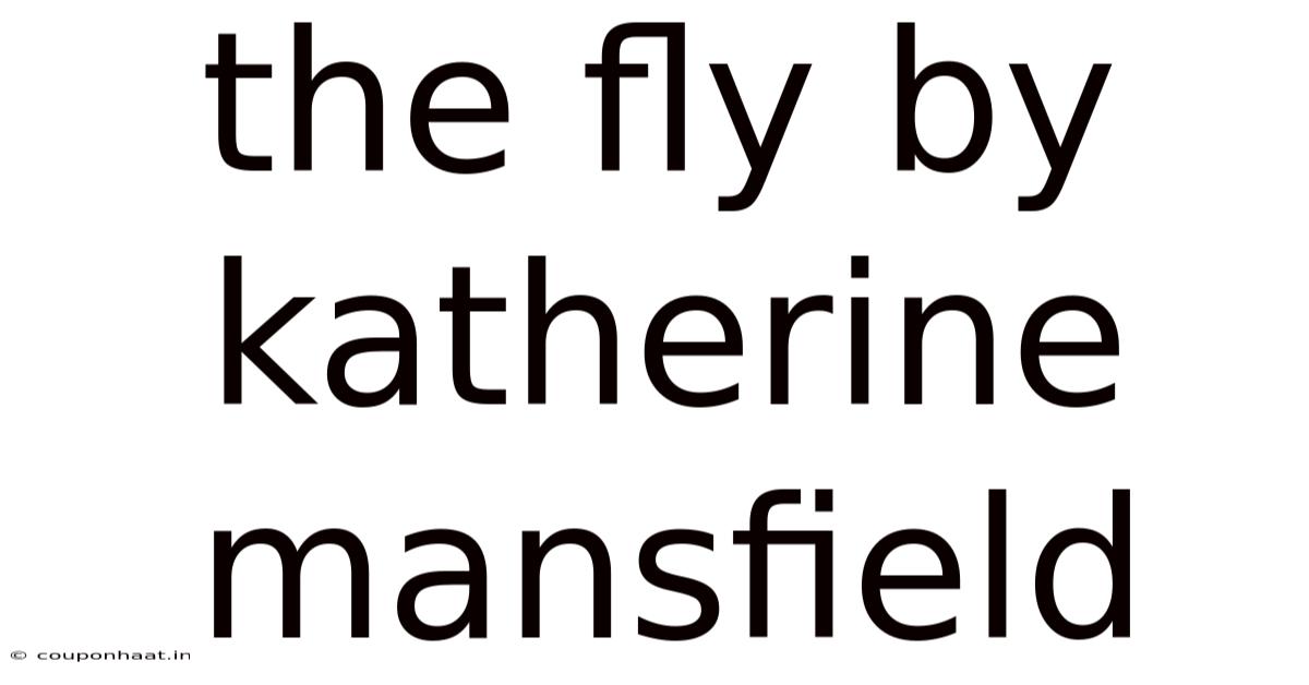 The Fly By Katherine Mansfield