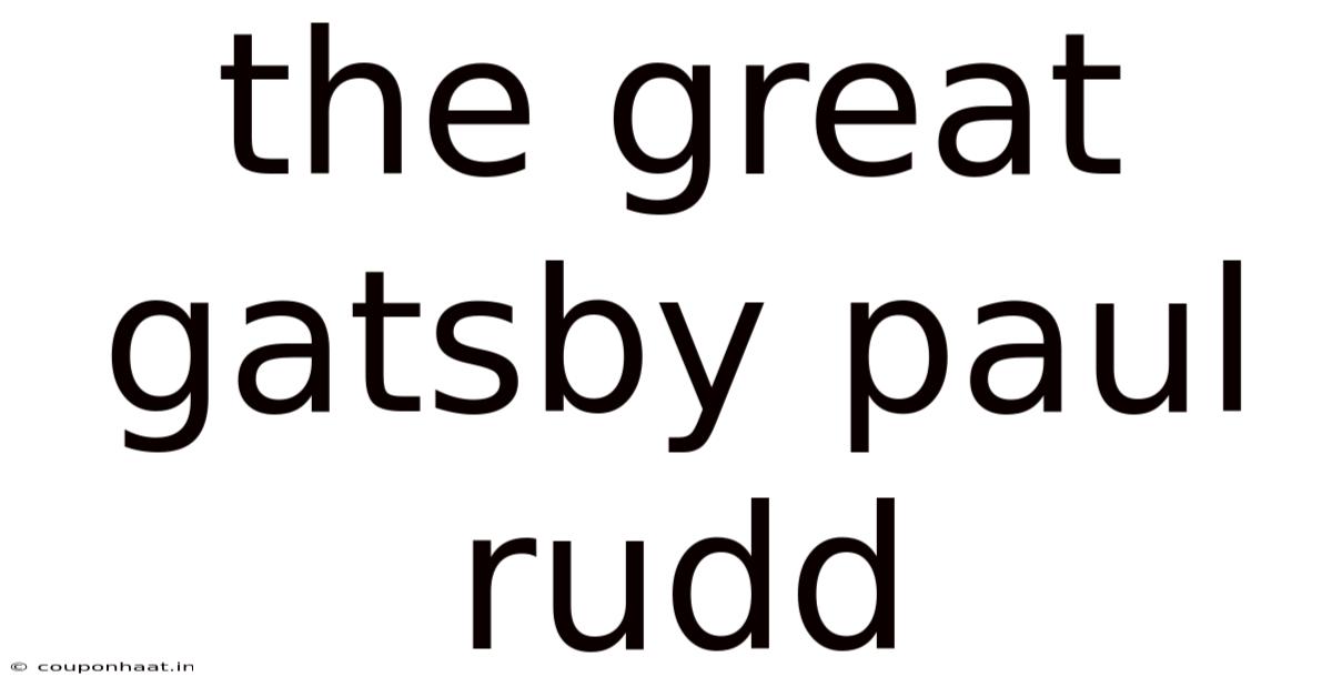 The Great Gatsby Paul Rudd