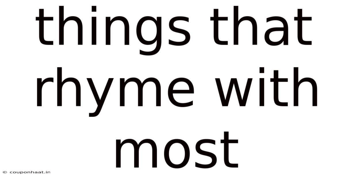 Things That Rhyme With Most