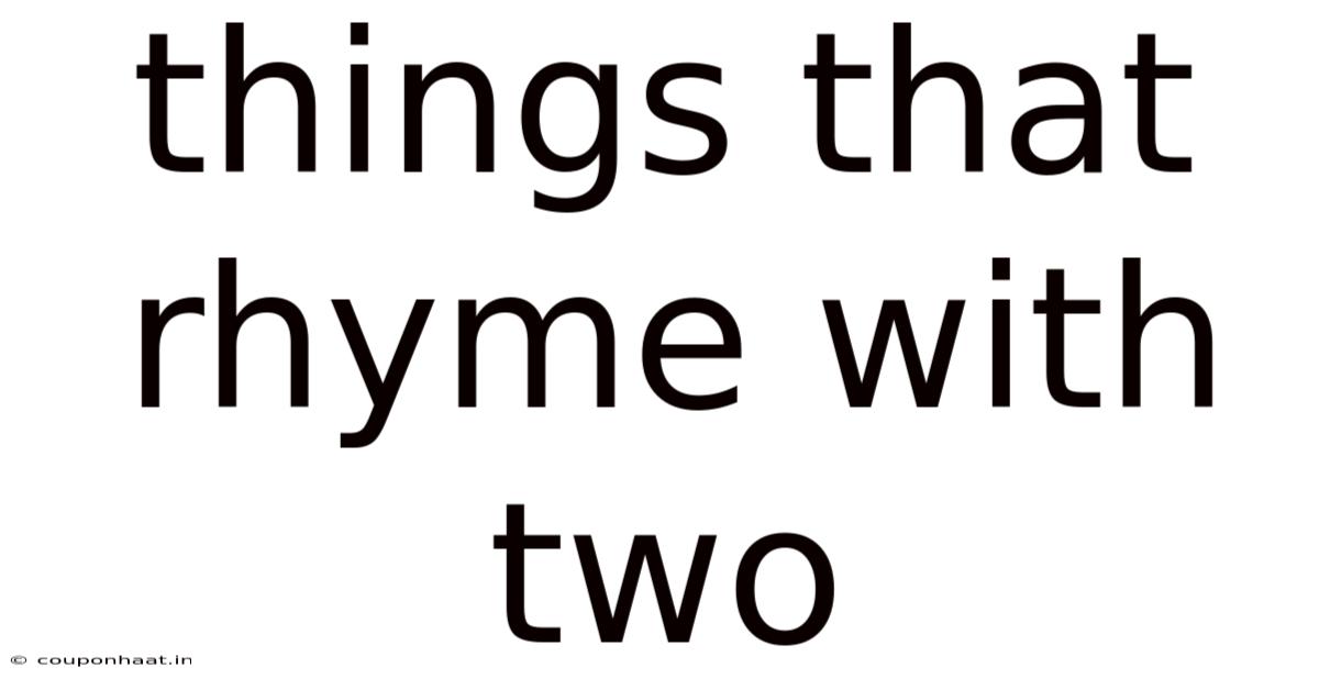 Things That Rhyme With Two