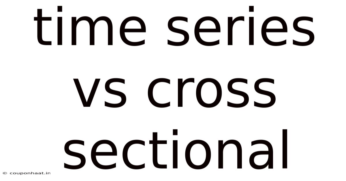 Time Series Vs Cross Sectional