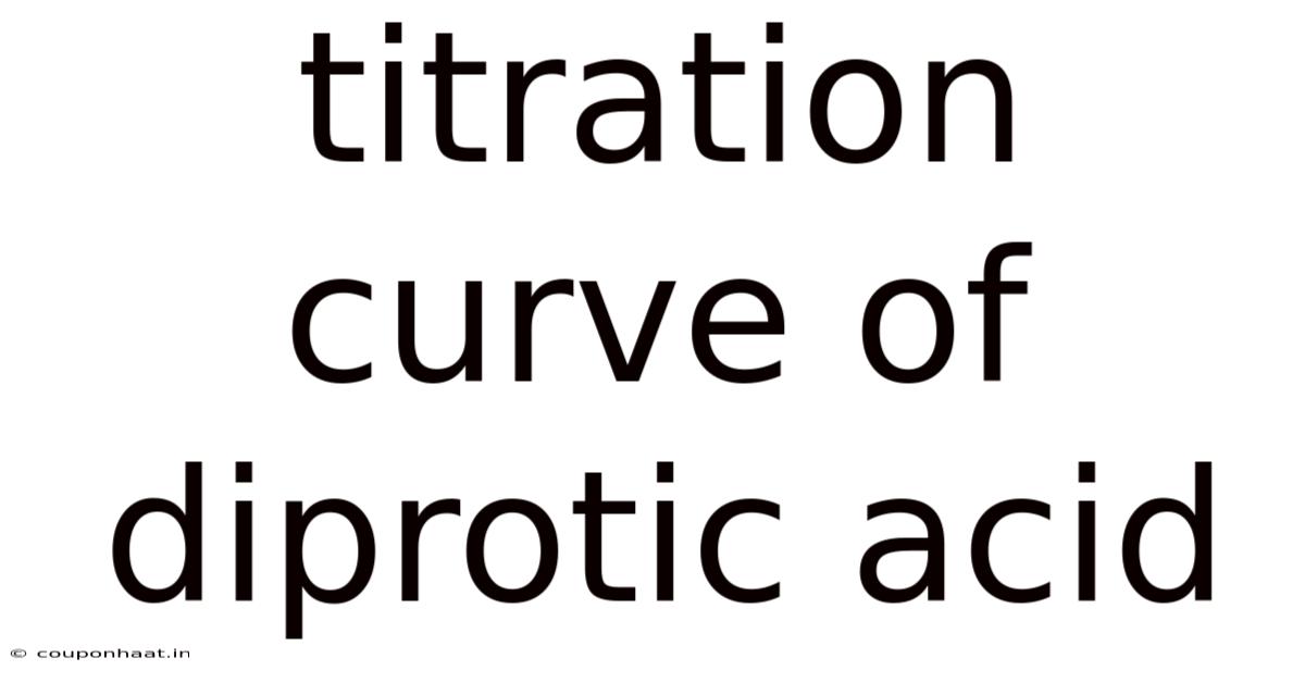 Titration Curve Of Diprotic Acid
