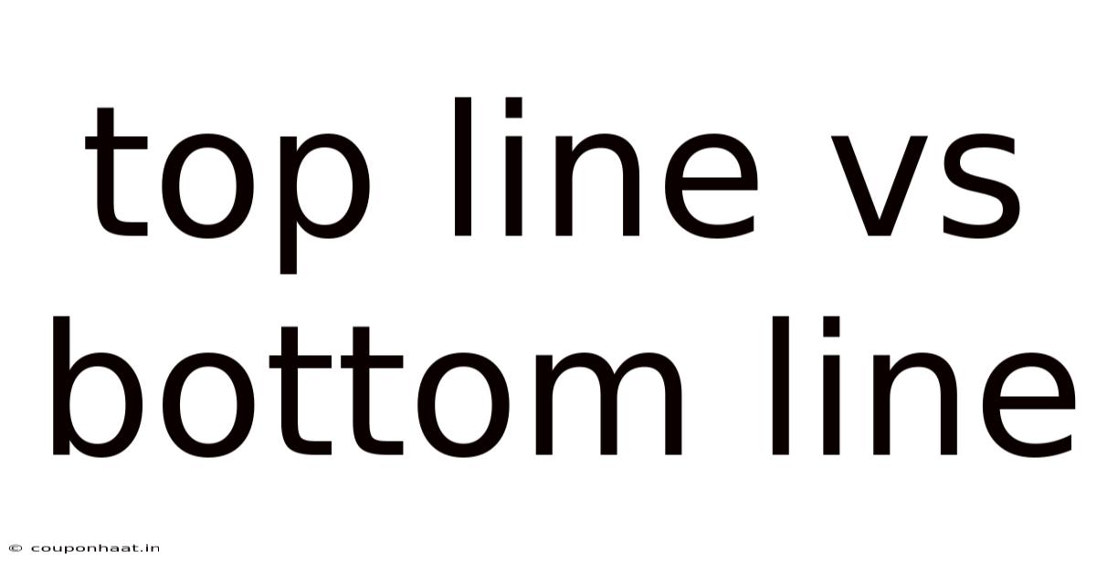 Top Line Vs Bottom Line