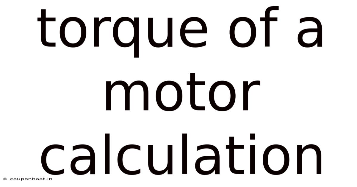 Torque Of A Motor Calculation