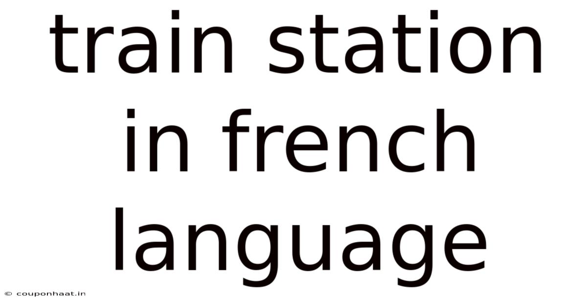 Train Station In French Language