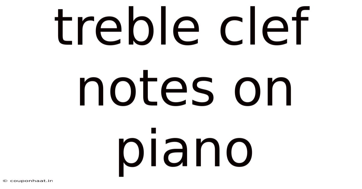 Treble Clef Notes On Piano
