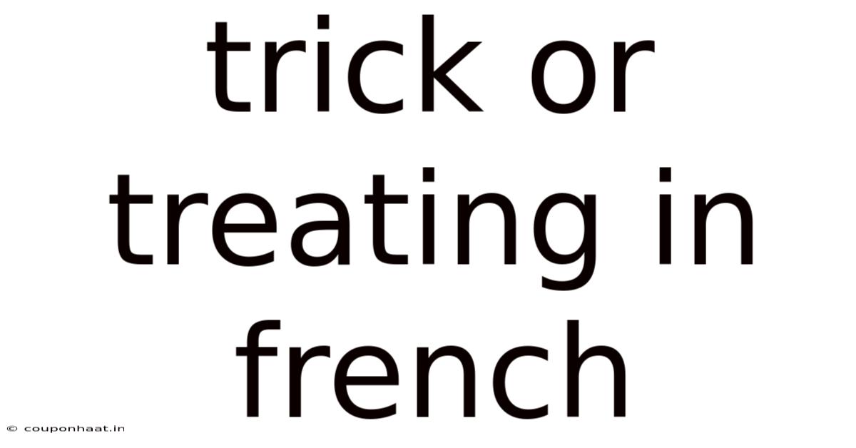 Trick Or Treating In French