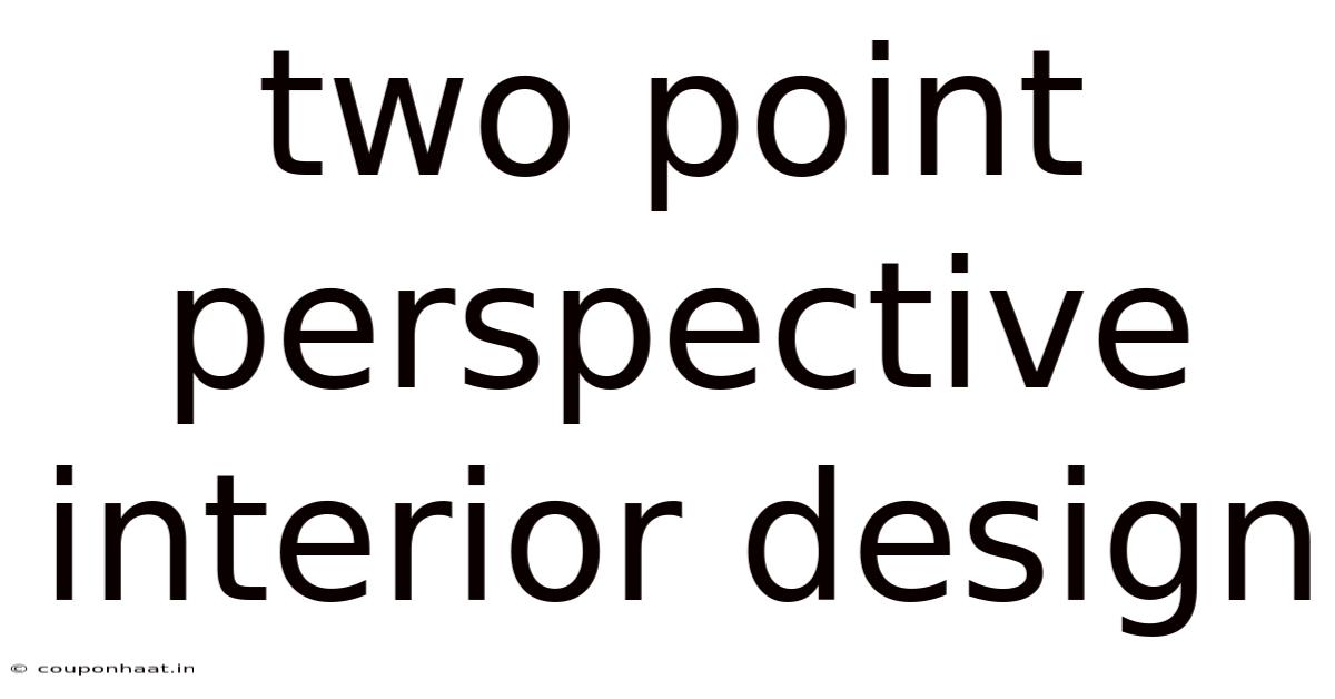 Two Point Perspective Interior Design