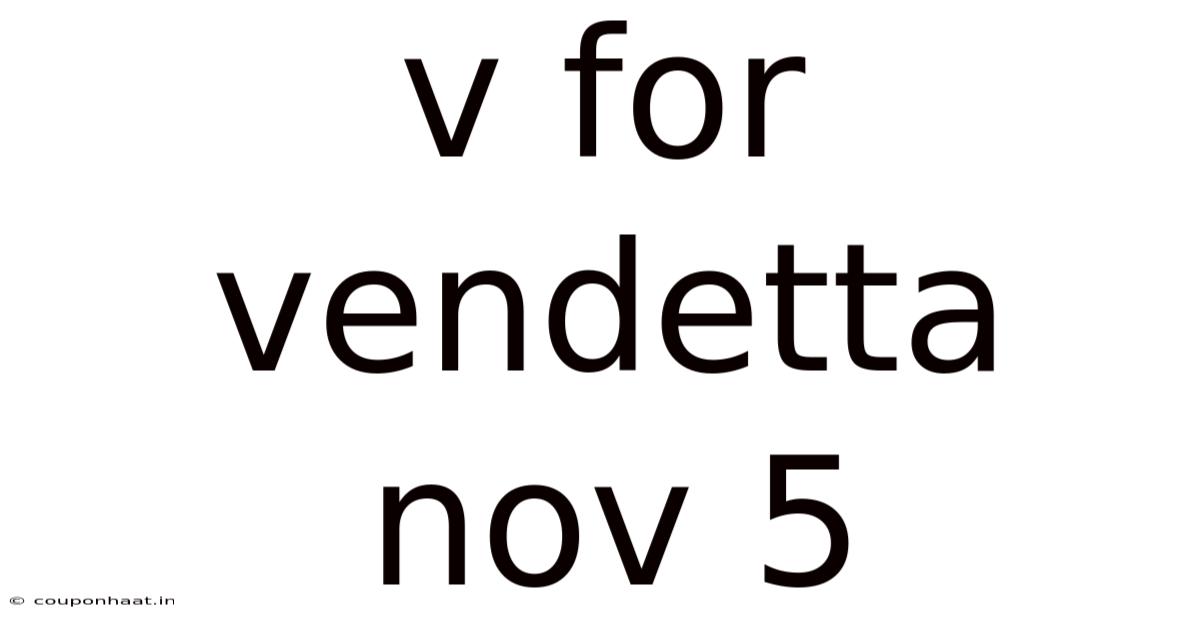 V For Vendetta Nov 5