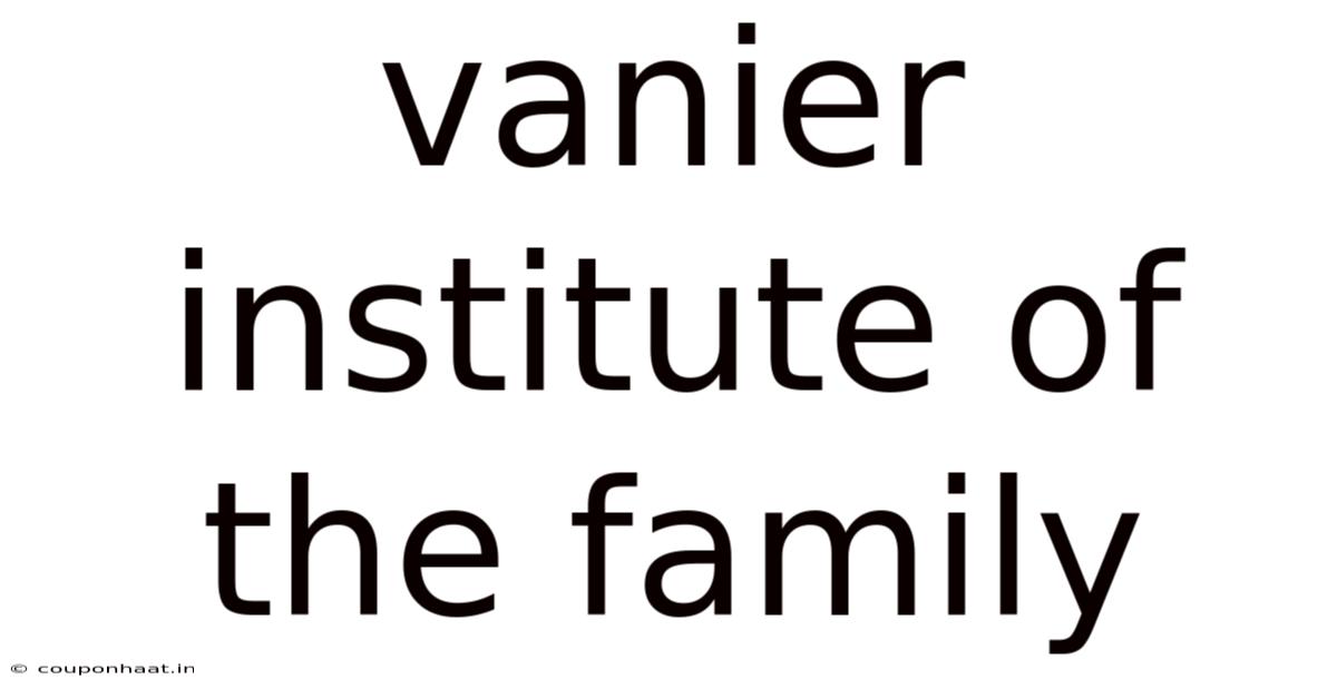 Vanier Institute Of The Family