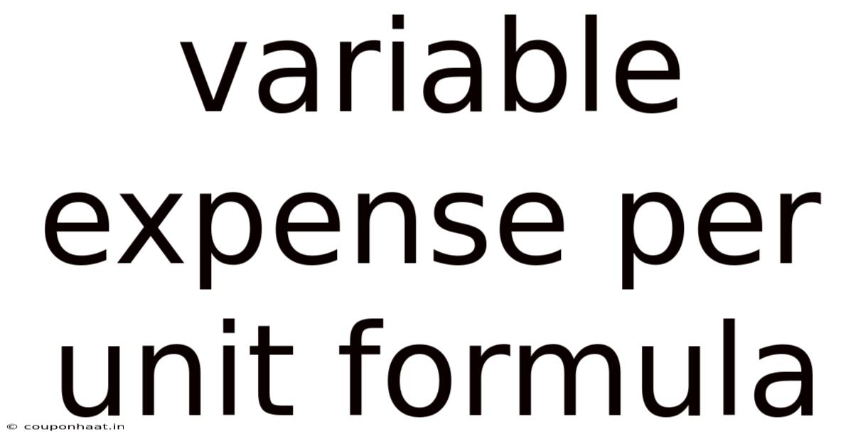 Variable Expense Per Unit Formula