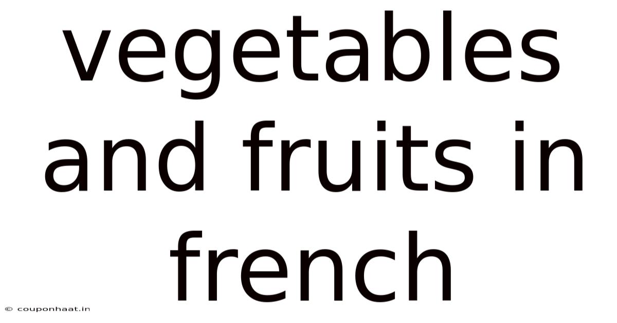 Vegetables And Fruits In French