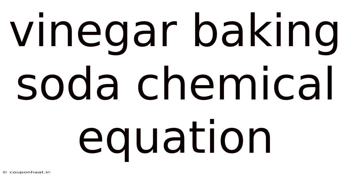 Vinegar Baking Soda Chemical Equation
