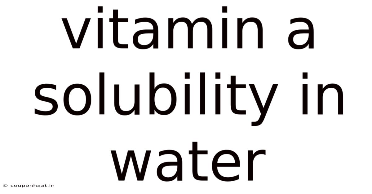 Vitamin A Solubility In Water