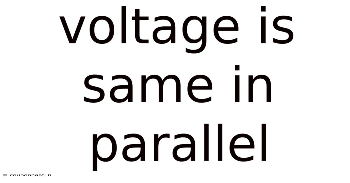 Voltage Is Same In Parallel