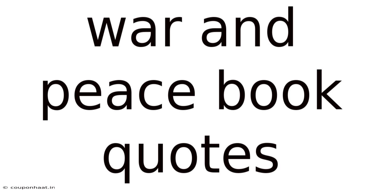 War And Peace Book Quotes