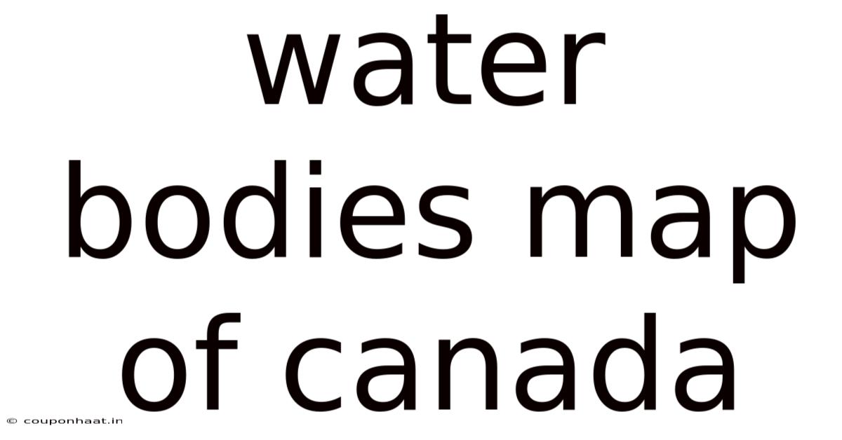 Water Bodies Map Of Canada
