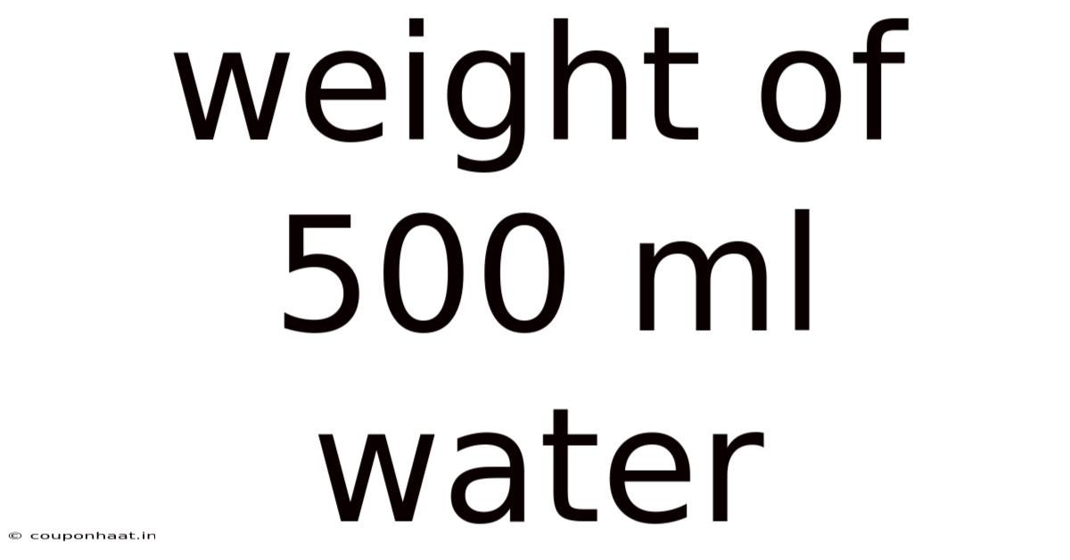 Weight Of 500 Ml Water