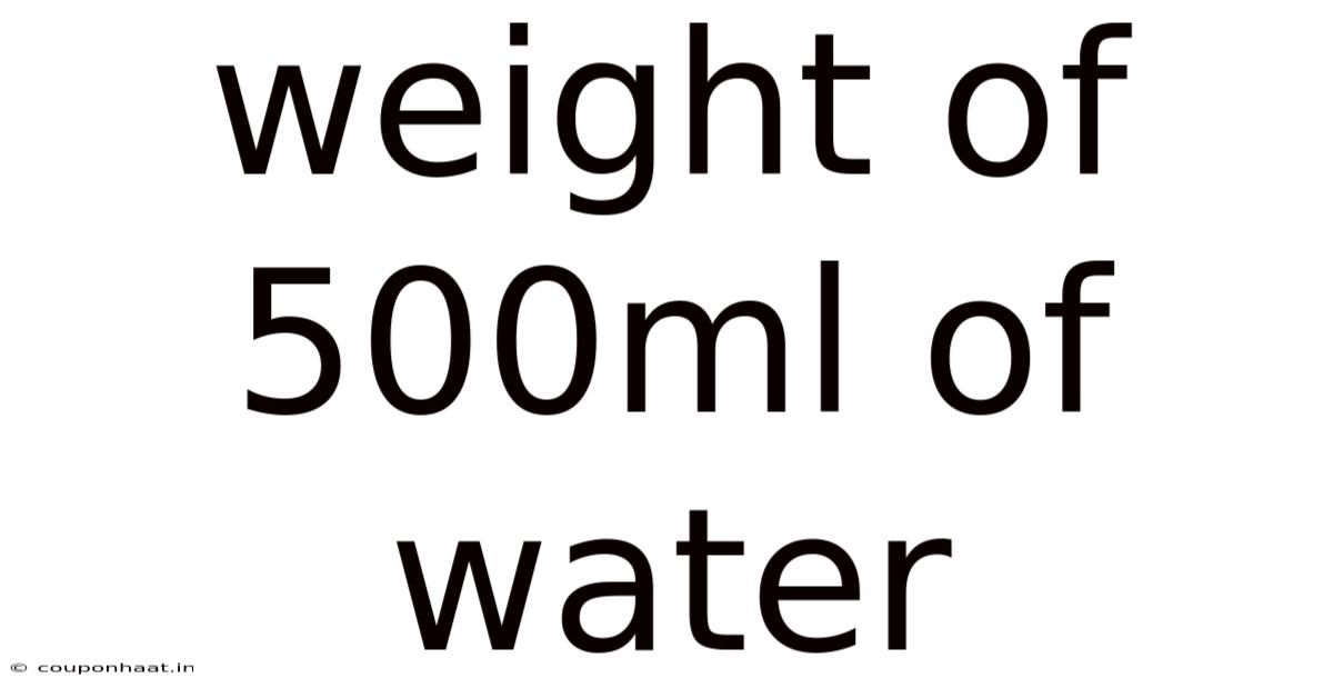 Weight Of 500ml Of Water