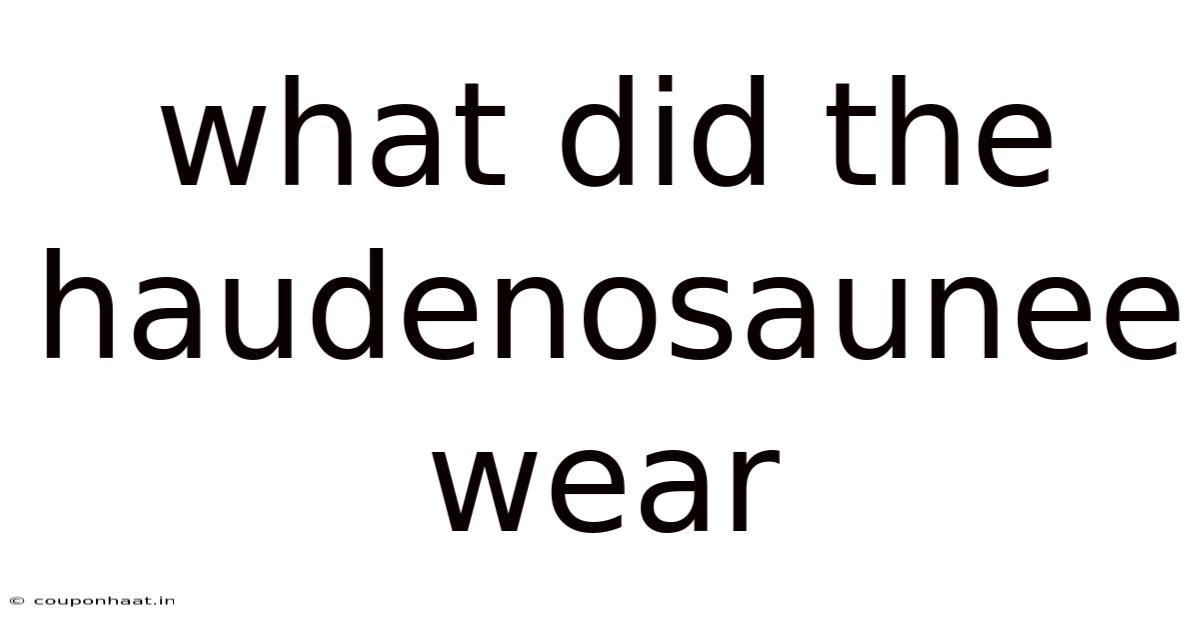 What Did The Haudenosaunee Wear