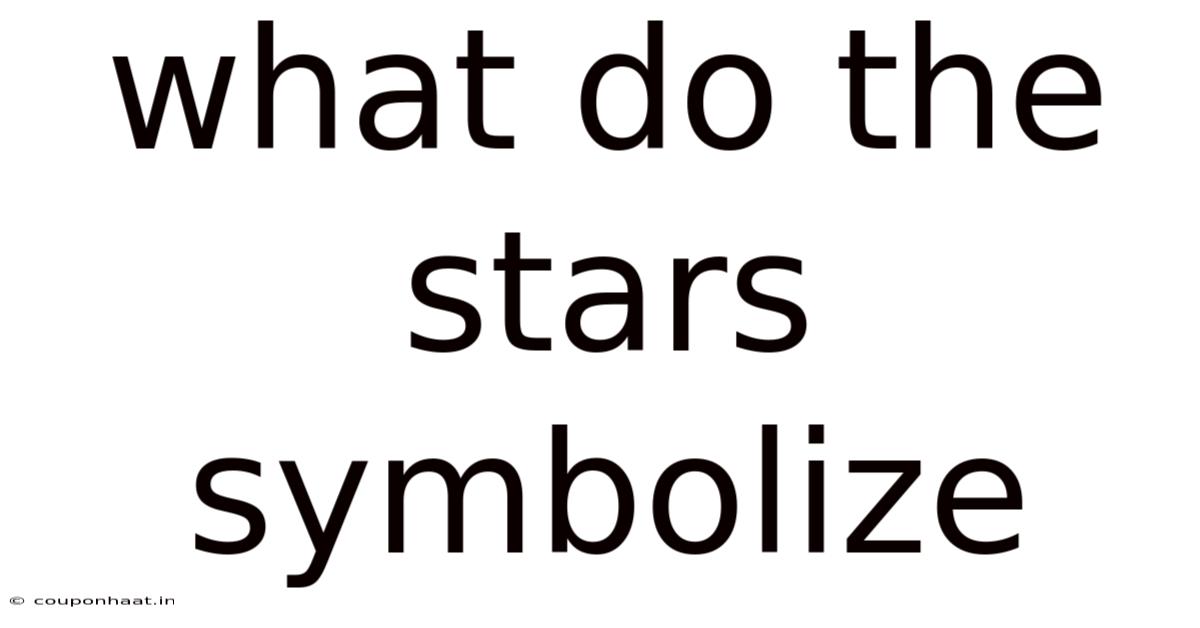 What Do The Stars Symbolize