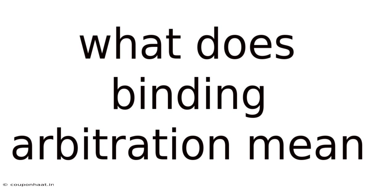 What Does Binding Arbitration Mean