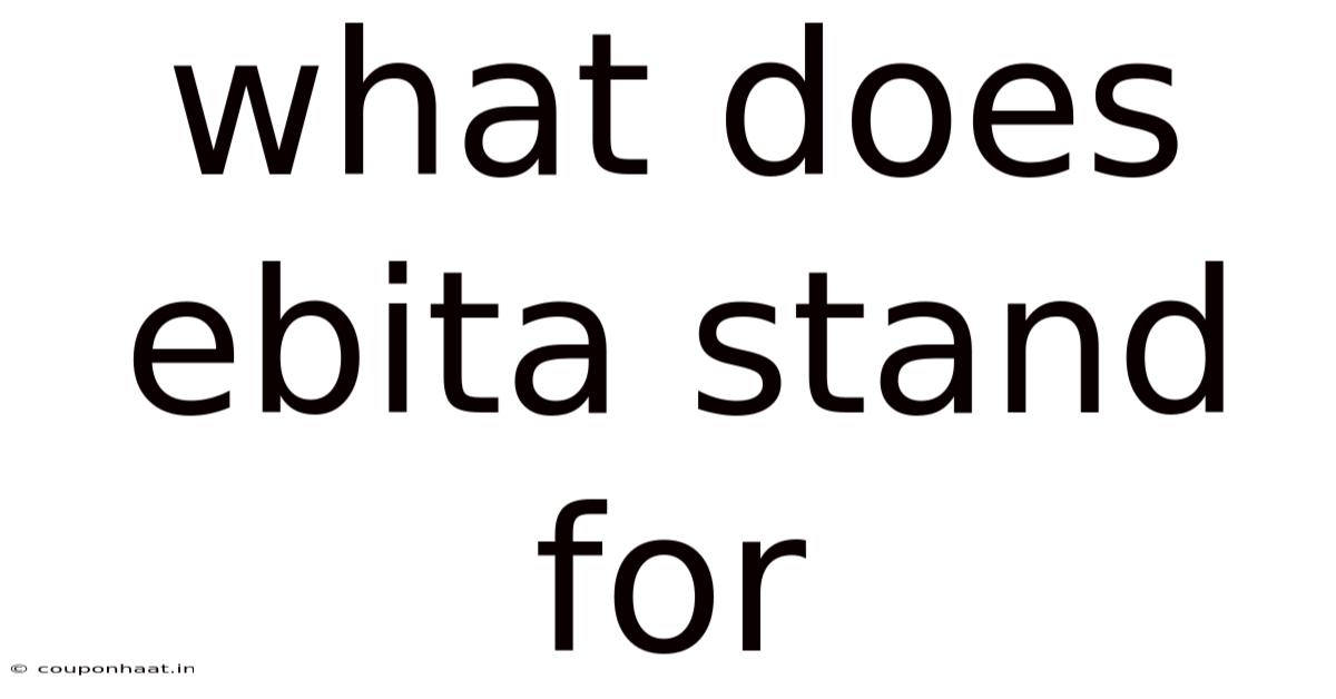 What Does Ebita Stand For