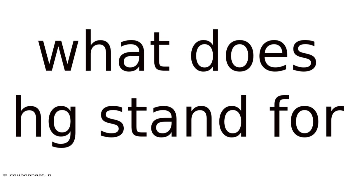 What Does Hg Stand For