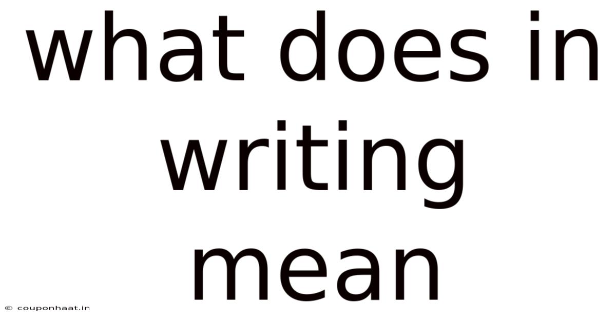 What Does In Writing Mean