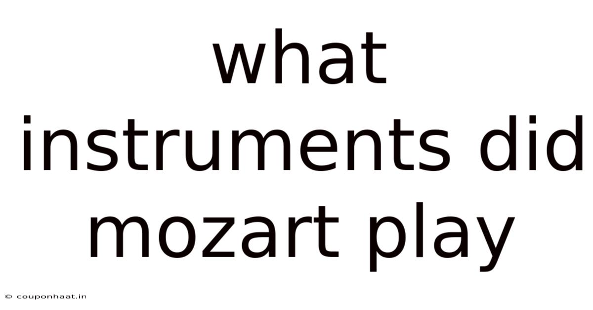 What Instruments Did Mozart Play