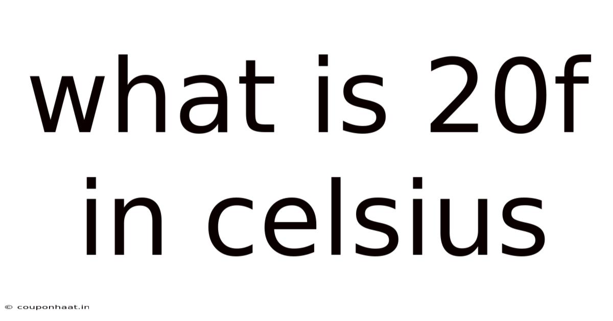 What Is 20f In Celsius