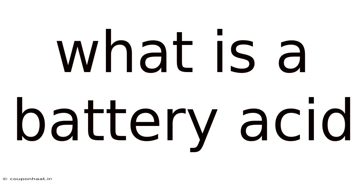 What Is A Battery Acid