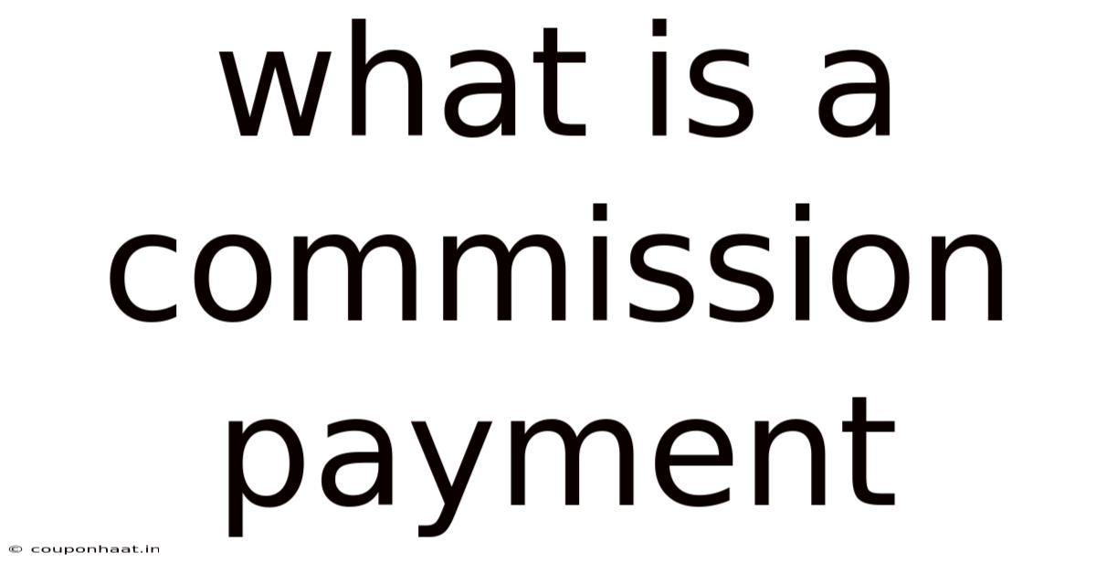 What Is A Commission Payment