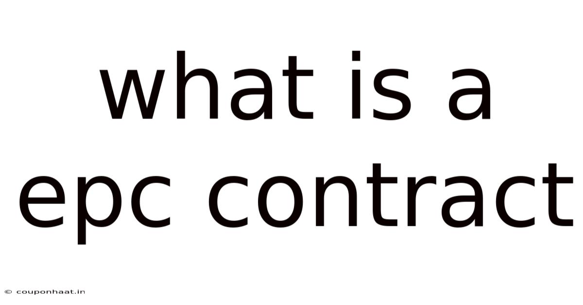What Is A Epc Contract