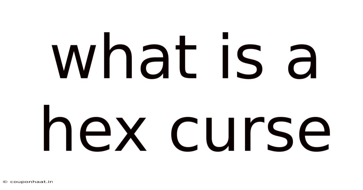 What Is A Hex Curse