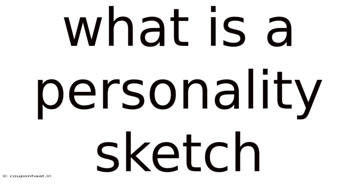 What Is A Personality Sketch