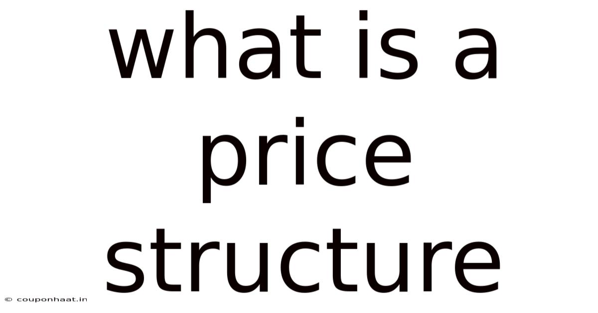 What Is A Price Structure