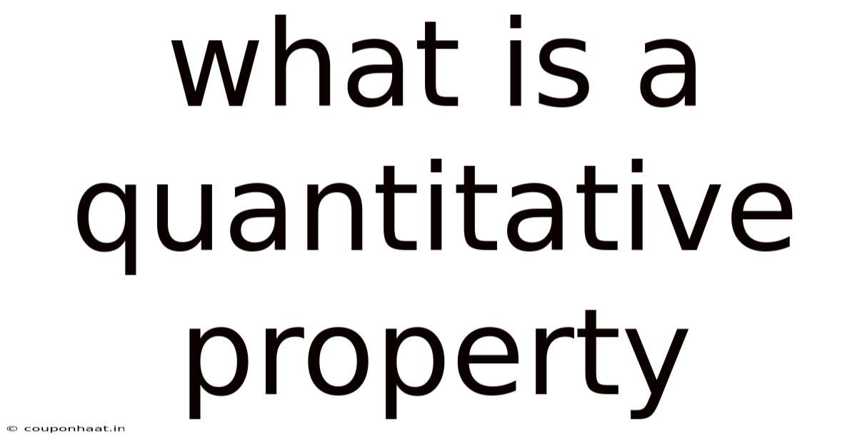 What Is A Quantitative Property