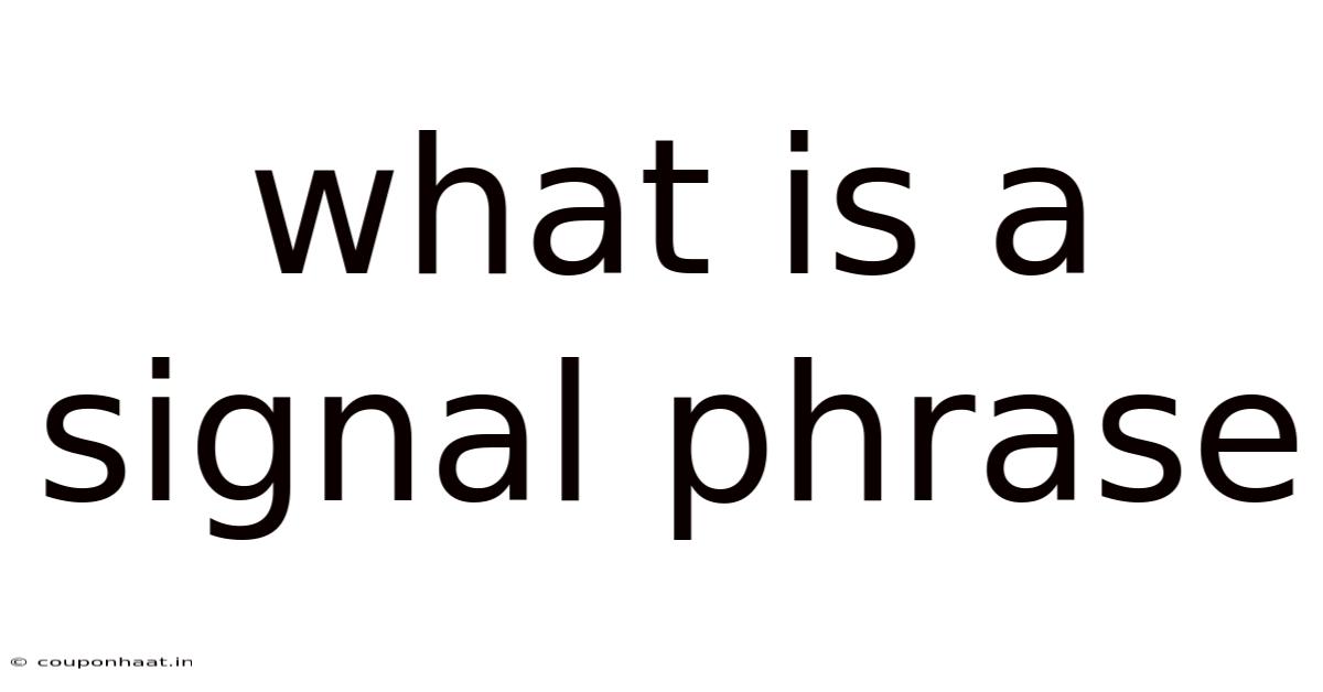 What Is A Signal Phrase