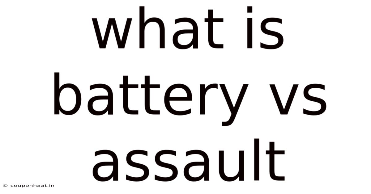 What Is Battery Vs Assault