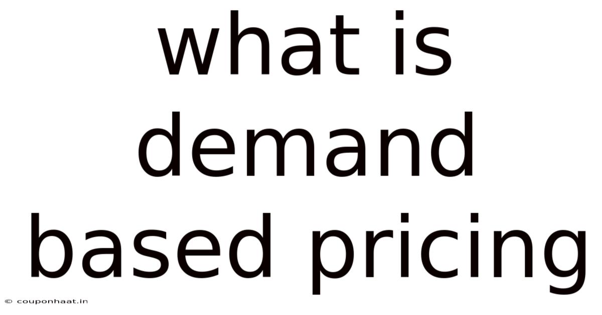 What Is Demand Based Pricing
