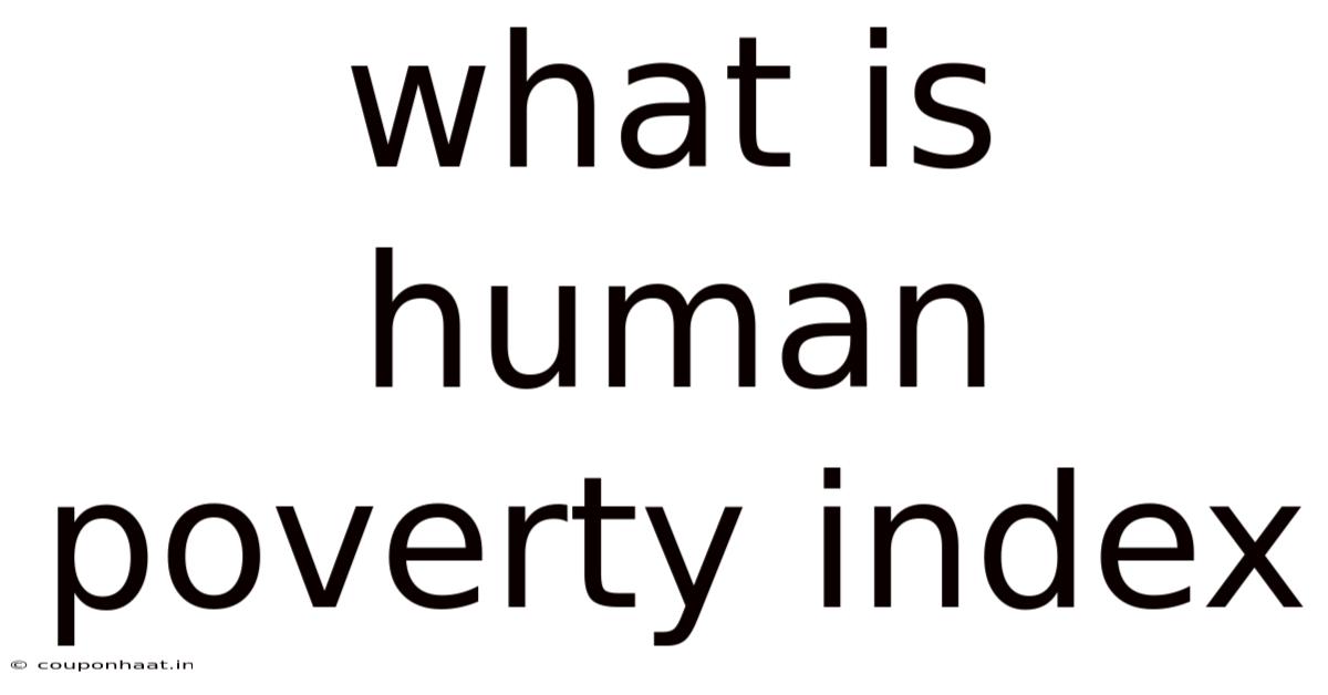 What Is Human Poverty Index