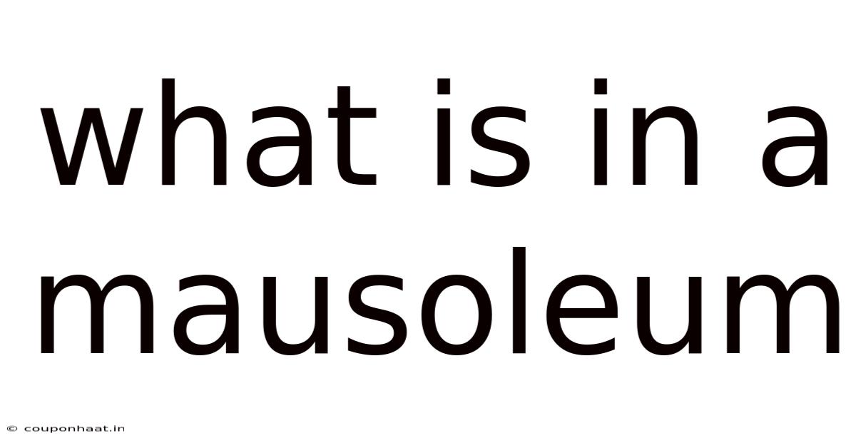 What Is In A Mausoleum