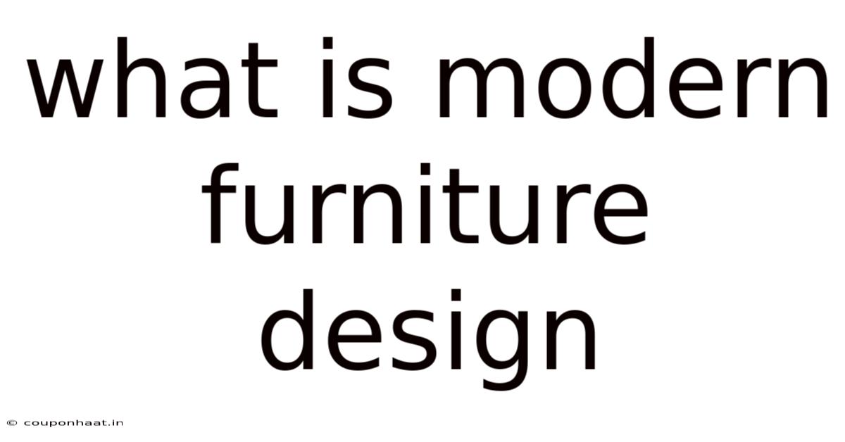 What Is Modern Furniture Design
